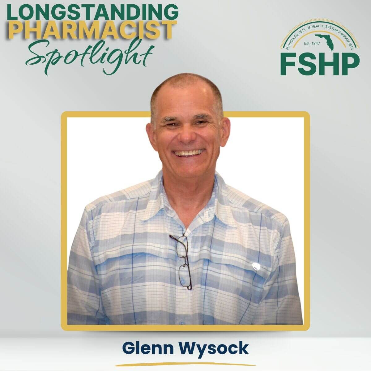 Glenn Wysock Longstanding Pharmacist Spotlight